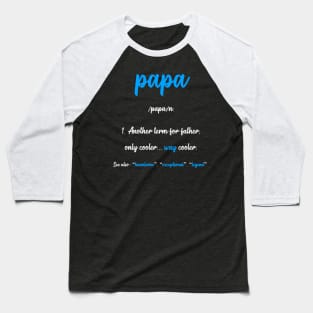 Funny Dad Papa Definition Baseball T-Shirt